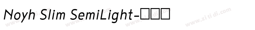 Noyh Slim SemiLight字体转换